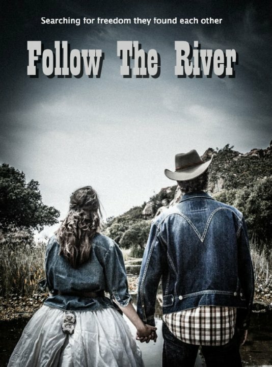 Follow the River (2018)