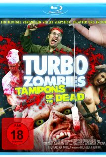 Turbo Zombi - Tampons of the Dead (2011)